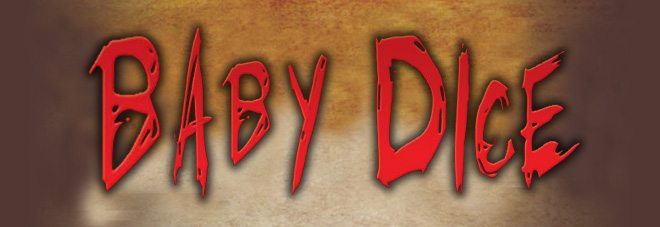 Baby Dice