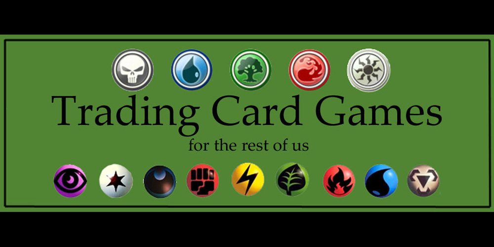 Trading Card Games for the Rest of Us