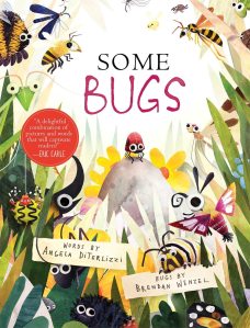 Some Bugs by Angela DiTerlizzi and Brendan Wenzel