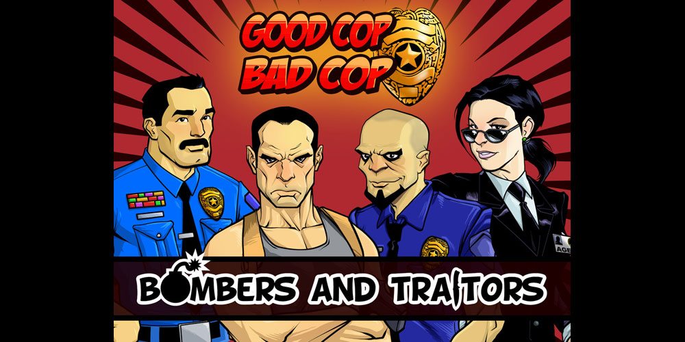 Good Cop Bad Cop: Bombers and Traitors