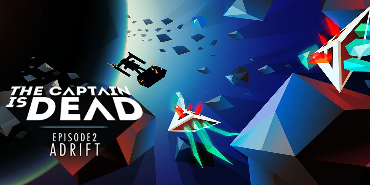 The Captain Is Dead Episode 2: Adrift