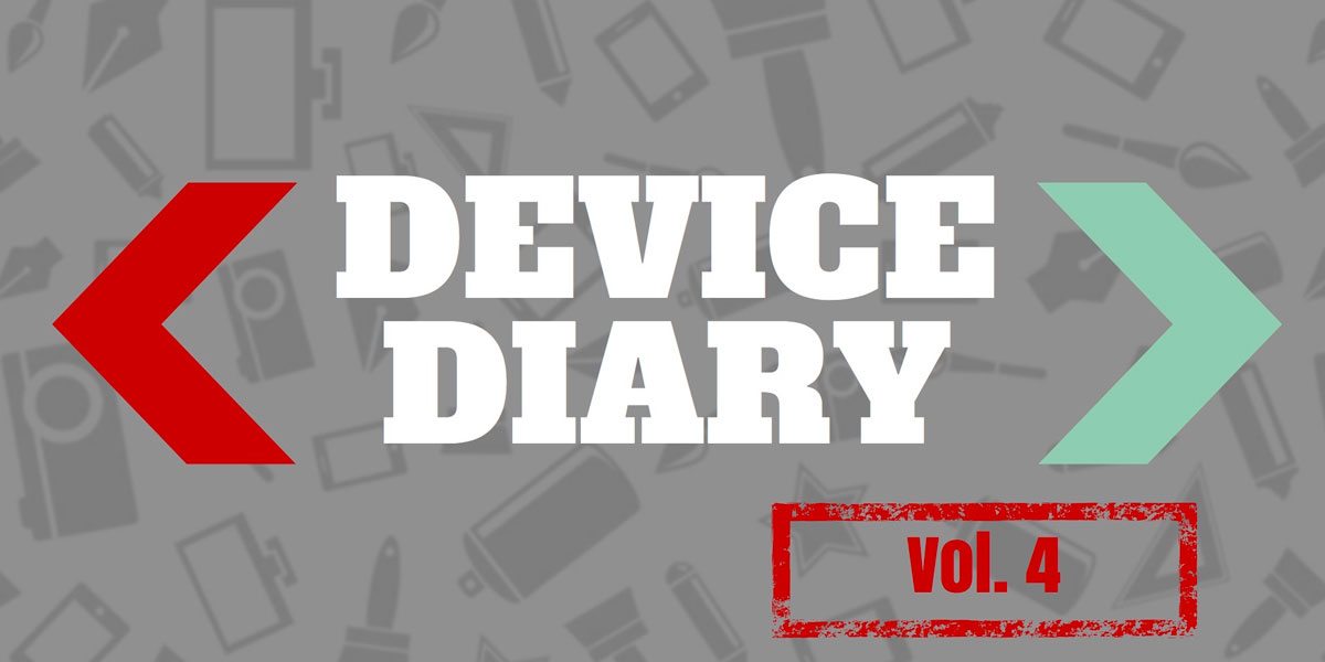 Device Diary 4