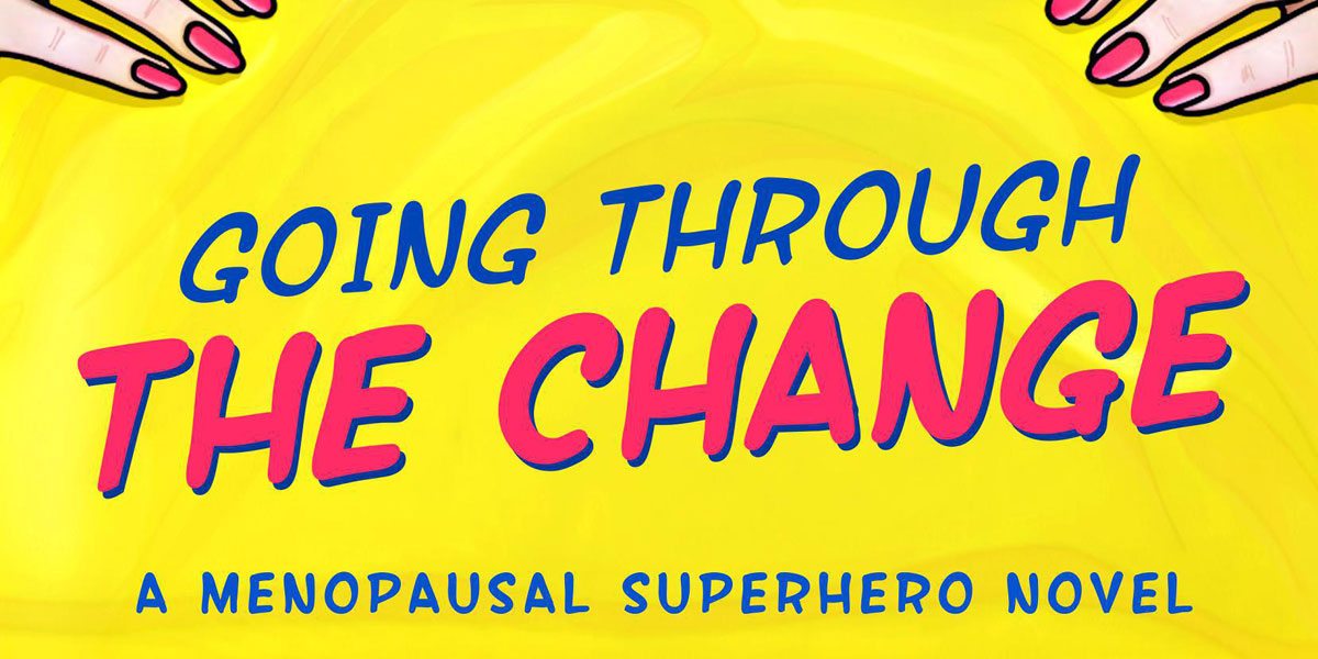 Going Through the Change