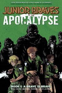 Junior Braves of the Apocalypse