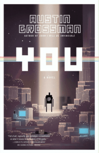 YOU by Austin Grossman