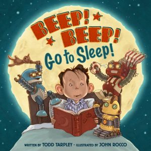 Beep! Beep! Go to Sleep! Image credit: Little, Brown Books for Young Readers