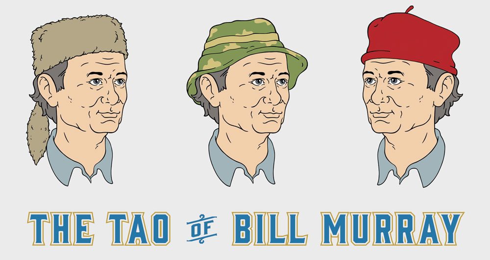 The Tao of Bill Murray