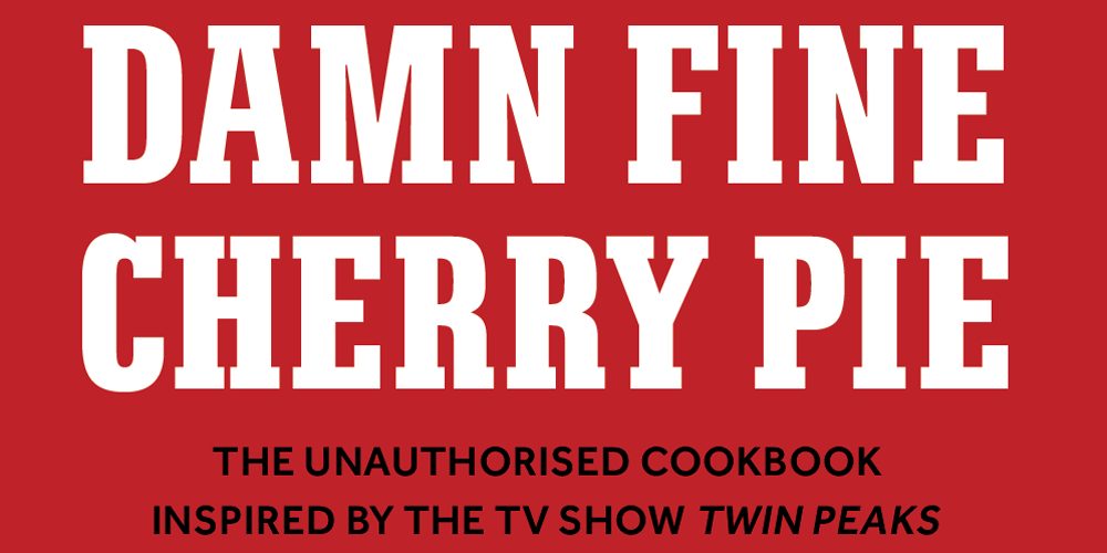 Damn Fine Cherry Pie, Image: Octopus Books