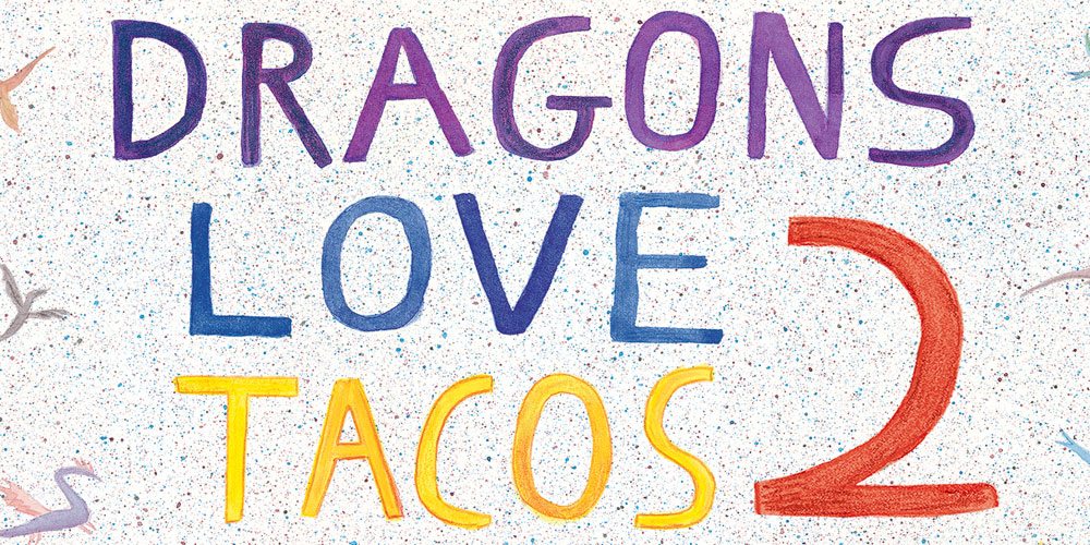 Dragons Love Tacos 2