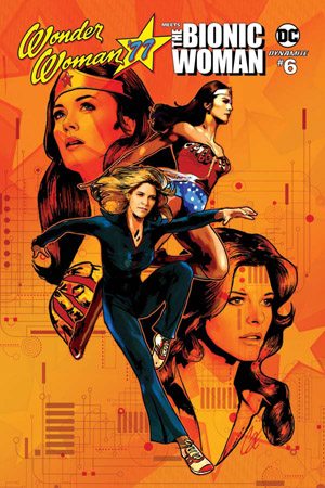 Wonder Woman '77 Meets Bionic Woman #6