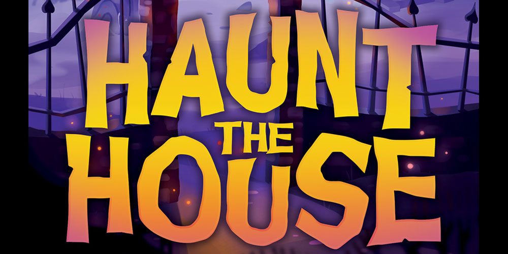 Haunt the House