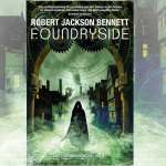Foundryside Robert Jackson Bennett