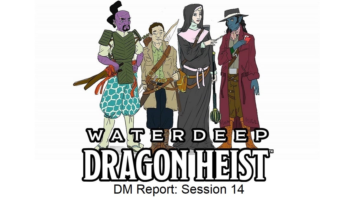 dragon heist session 14