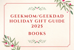 GeekDad/GeekMom Holiday Gift Guide 2025: Books